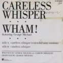 Wham! Featuring George Michael: Careless Whisper