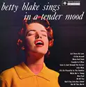 Betty Blake: Sings In A Tender Mood