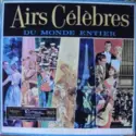 Various: Airs Célèbres Du Monde Entier