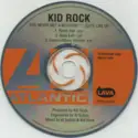 Kid Rock: You Never Met A Motherf*** Quite Like Me