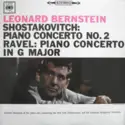Leonard Bernstein At The Piano And Conducti Dmitri Shostakovich - Maurice Ravel, New York Philharmonic And Columbia Symphony Orchestra: Piano Concerto No. 2 - Piano Concerto In G Major