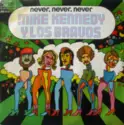 Mike Kennedy Y Los Bravos: Never, Never, Never