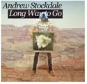 Andrew Stockdale: Long Way To Go
