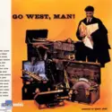 Quincy Jones: Go West, Man!