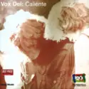 Vox Dei [2]: Caliente
