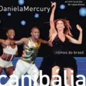 Daniela Mercury: Canibália Ao Vivo: Ritmos Do Brasil