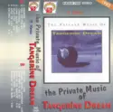 Tangerine Dream: The Private Music Of Tangerine Dream