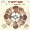 Tommy Roe: Dizzy / Tu, La Que Necesito