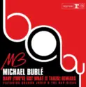 Michael Bublé Featuring Sharon Jones & The Dap-Kings: Baby (You've Got What It Takes) (Remixes)