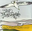 Groundation With Apple Gabriel & Don Carlos [2]: We Free Again