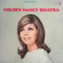 Nancy Sinatra: Golden Nancy Sinatra