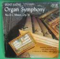 Camille Saint-Saëns - Alexander Schreiner, Utah Symphony Orchestra Conducted By Maurice Abravanel: Organ Symphony No. 3, C Minor, Op. 78