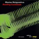 Mesias Maiguashca: Reading Castañeda
