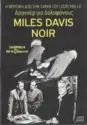 Miles Davis: Noir