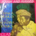 Chaka Demus & Shabba Ranks: Rough And Rugged