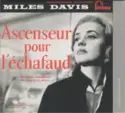 Miles Davis: Ascenseur Pour L'Échafaud