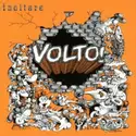 Volto!: Incitare