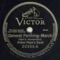 Arthur Pryor's Band: General Pershing / Repasz Band