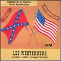 Les Westerners: Chants De La Guerre Civile Amèricaine