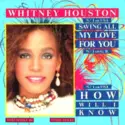 Whitney Houston: Saving All My Love For You / How Will I Know