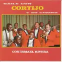 Cortijo Y Su Combo Con Ismael Rivera: Baile Con Cortijo Y Su Combo