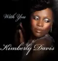 Kimberly Davis [3]: With You (Remixes)