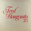 Fred Bongusto: 25 Anni Di Fred Bongusto