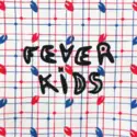 Fever Kids: Fever Kids