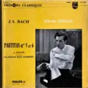 Johann Sebastian Bach, Glenn Gould: Partitas Nos 5 Et 6 / 2 Fugues Extraites Du Clavecin Bien Tempéré