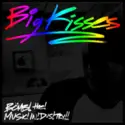 Bomb The Music Industry!: Big Kisses