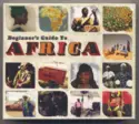 Various: Beginner's Guide To Africa