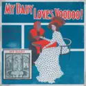 My Baby [2]: Loves Voodoo!