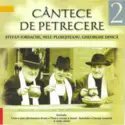 Ștefan Iordache, Nelu Ploieșteanu, Gheorghe Dinică: Cântece De Petrecere 2