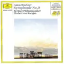 Anton Bruckner | Berliner Philharmoniker | Herbert von Karajan: Symphonie No. 9