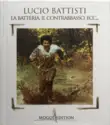 Lucio Battisti: La Batteria, Il Contrabbasso, Ecc...