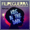 Filipe Guerra featuring Bernardo Falcone: Kids In The Dark