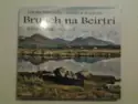 Seán Mac Donnchadha, Máirtín Ó Cualáin: Bruach Na Beirtrí