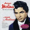 Antonio Molina [2]: Esa Voz Es Una Mina... ...El Agua Del Avellano