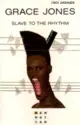 Grace Jones: Slave To The Rhythm