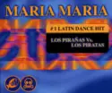 Los Piranas Y Los Piratas: Maria Maria