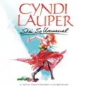 Cyndi Lauper: She's So Unusual (A 30th Anniversary Celebration)