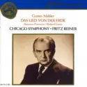 Gustav Mahler - Maureen Forrester, Richard Lewis [3], Chicago Symphony Orchestra, Fritz Reiner: Das Lied Von Der Erde