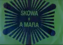 Skowa E A Máfia: Amigo Do Amigo
