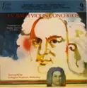 Johann Sebastian Bach, Musikkollegium Winterthur, Henryk Szeryng, Peter Rybar: Violin Concertos