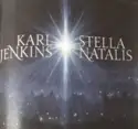 Karl Jenkins: Stella Natalis