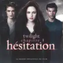 Various: Twilight Chapitre 3 Hésitation La Bande Originale Du Film