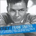 Frank Sinatra: Only! Frank Sinatra