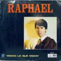 Raphael [2]: Digan Lo Que Digan