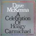 Dave McKenna: A Celebration Of Hoagy Carmichael