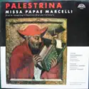 Giovanni Pierluigi da Palestrina, Czech Philharmonic Chorus, Josef Veselka, Prague Madrigal Singers, Miroslav Venhoda: Missa Papae Marcelli